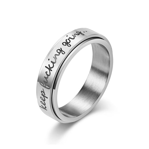 "Keep Fucking Going Spinning" Titanium Steel Ring – Motivational Anxiety Relief Ring for Sleep & Focus